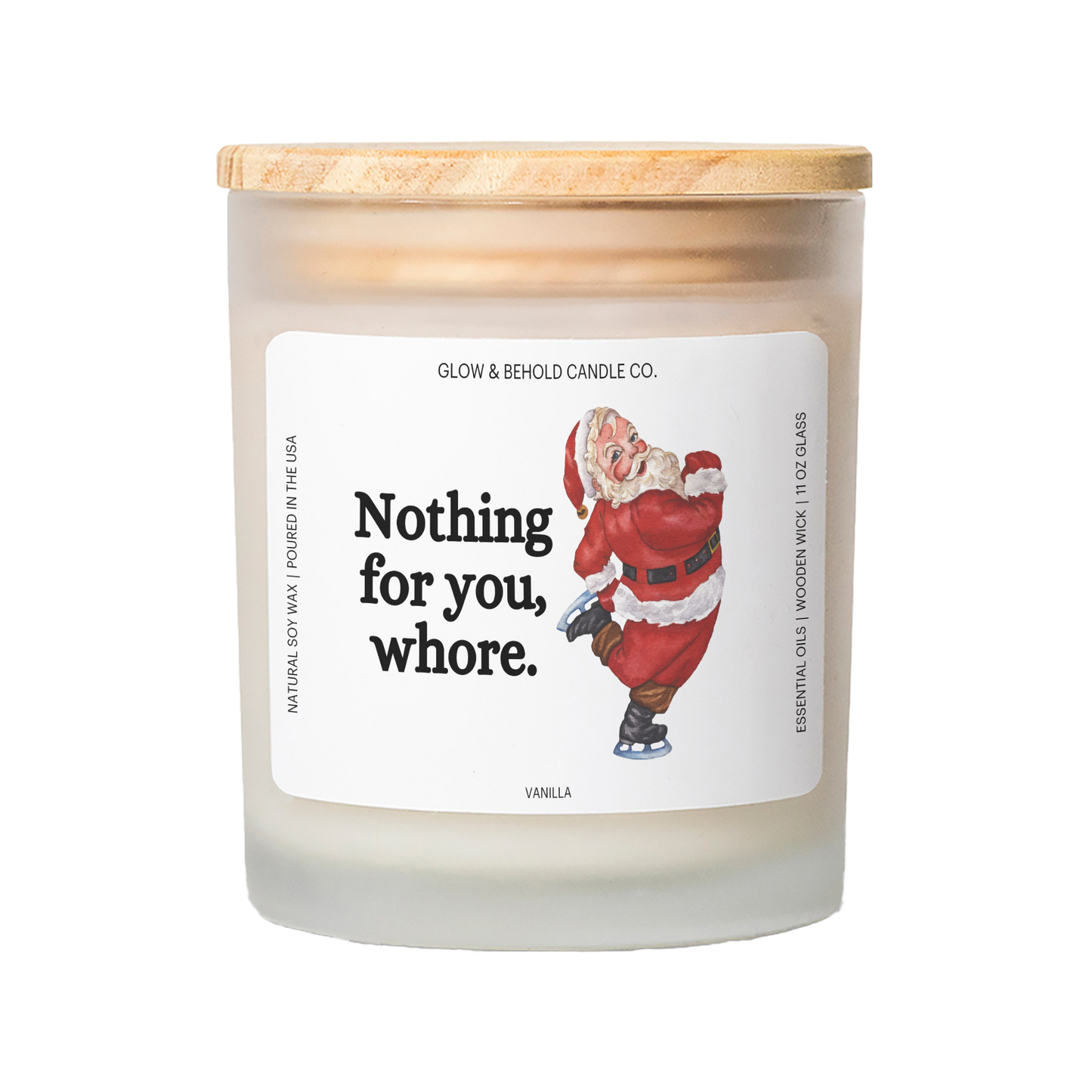 Nothing for You Whore Glass Candle