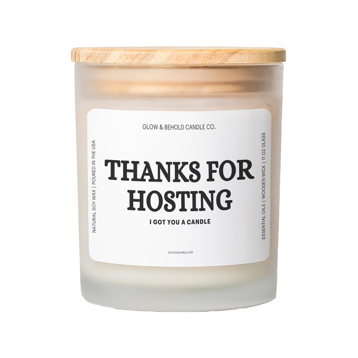 Thanks for Hosting - I Got You A Candle Glass Candle