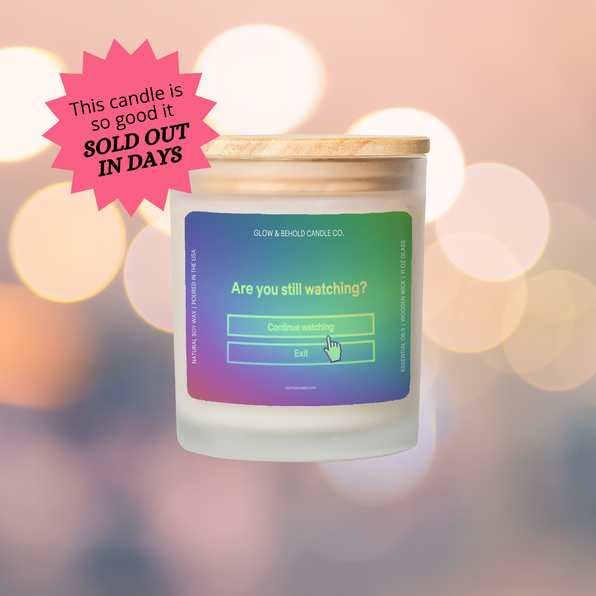 Are You Still Watching candle