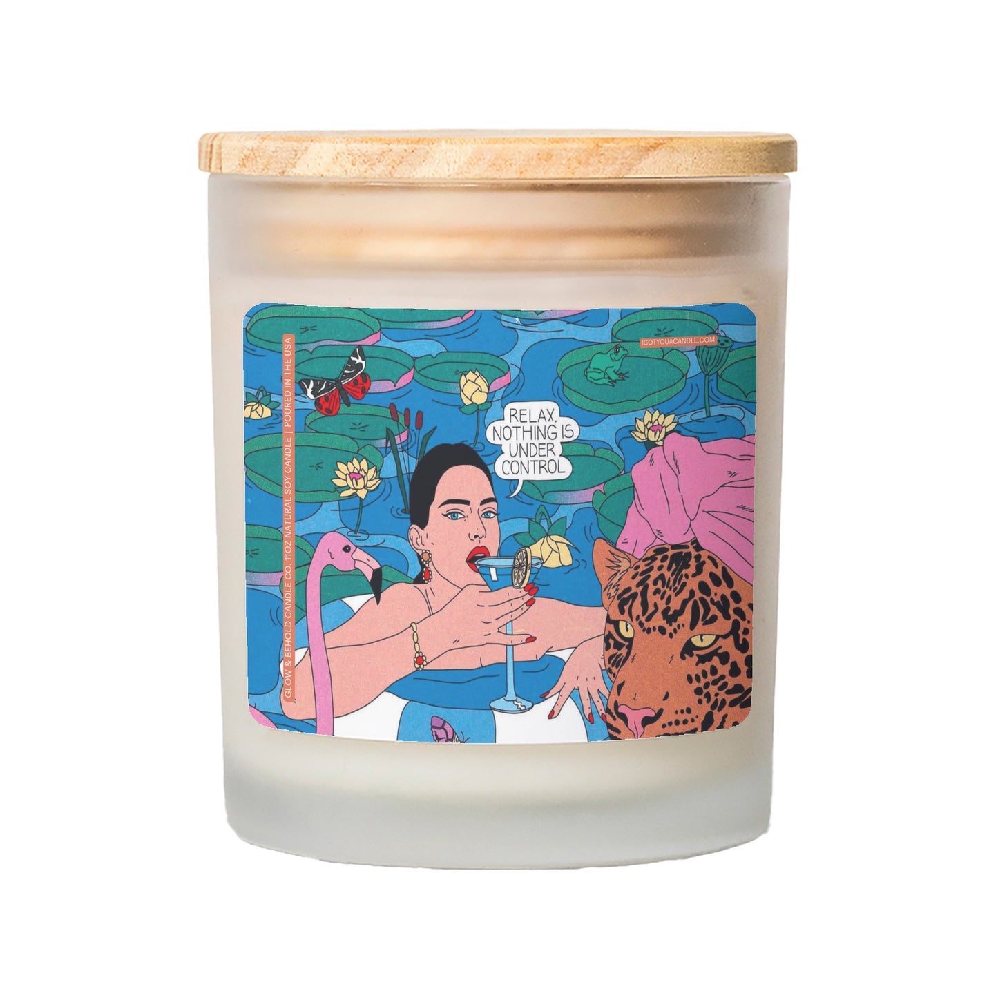 Relax, Nothing Is Under Control Glass Candle