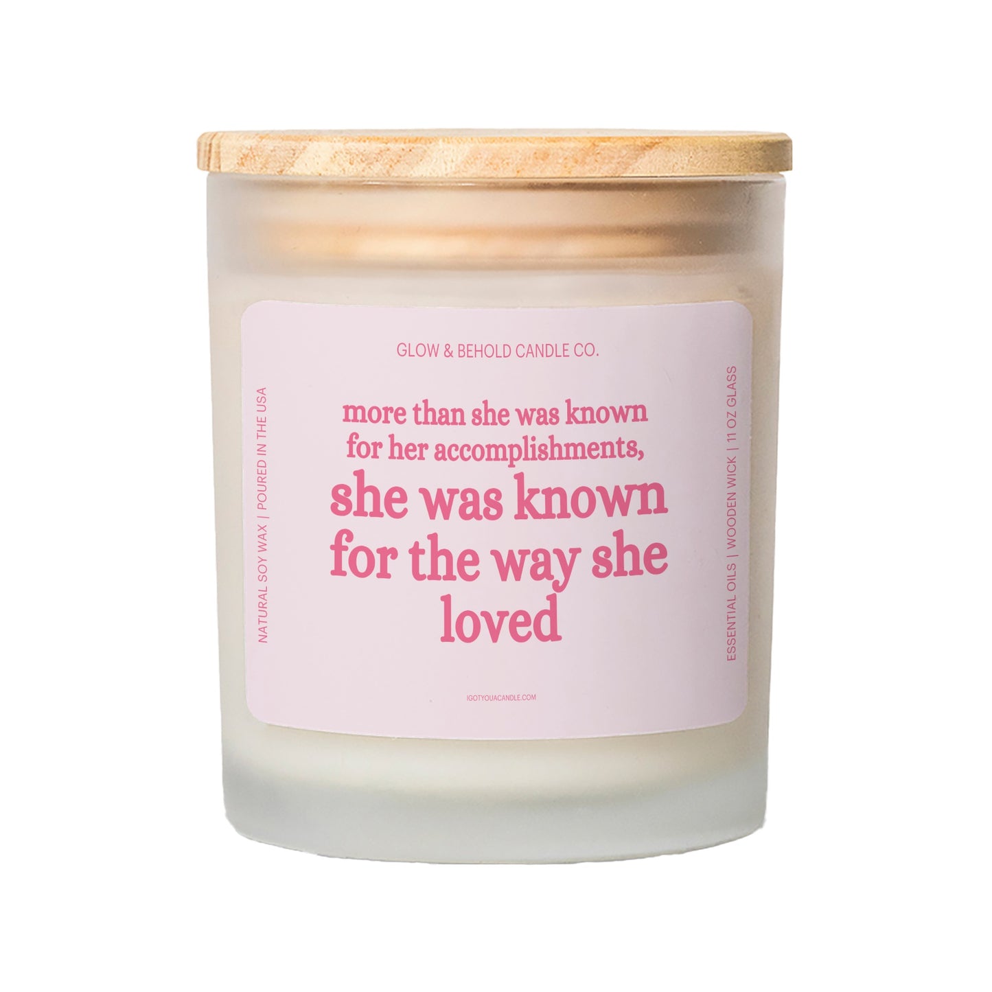 More Than She Was Known For Her Accomplishments, She Was Known For The Way She Loved Glass Candle