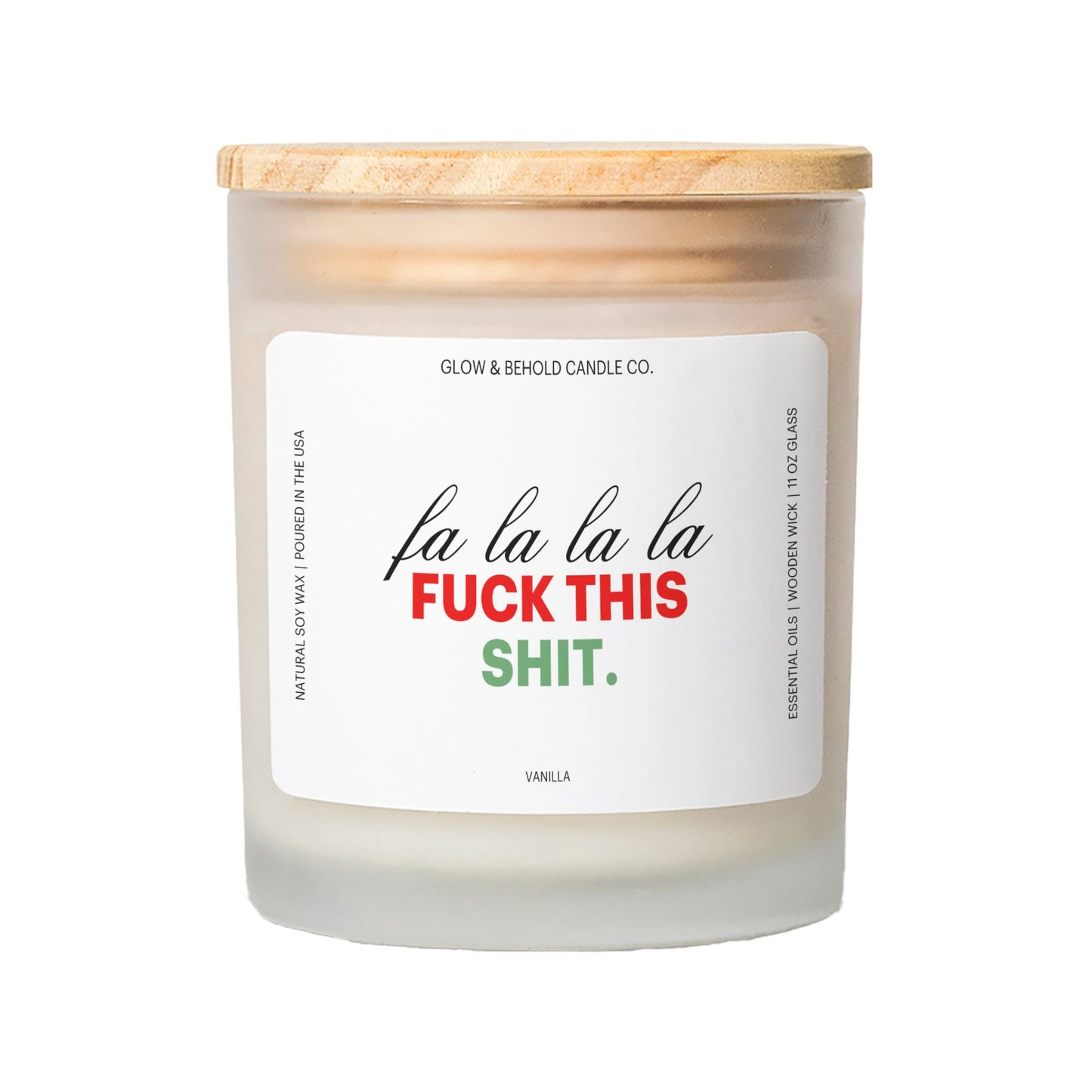 Fa La La La Fuck This Shit Glass Candle