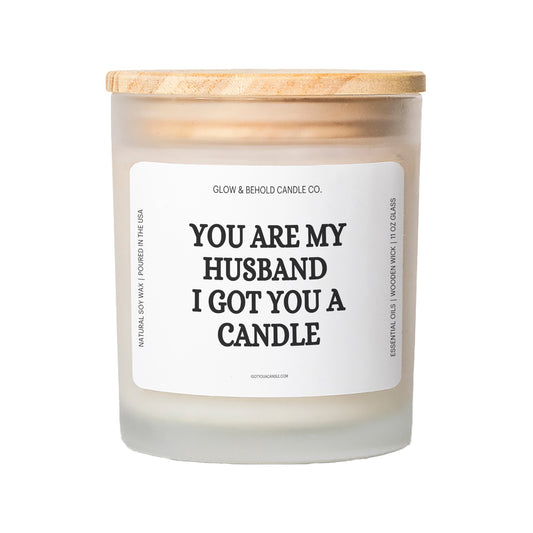 You Are My Husband - I Got You A Candle Glass Candle