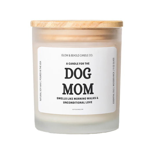 A Candle For The Dog Mom Glass Candle