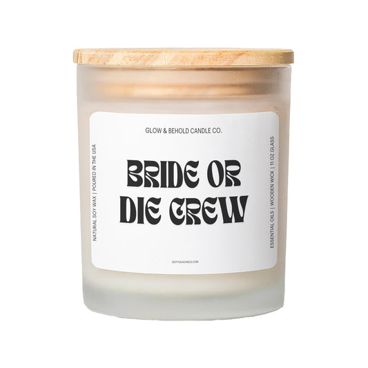 Bride or Die Crew Glass Candle