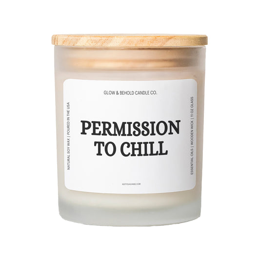 Permission To Chill Glass Candle